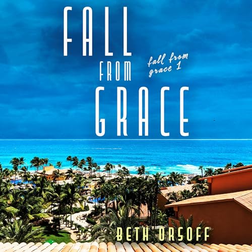 Fall from Grace by Beth Orsoff