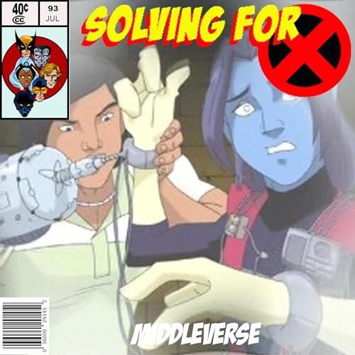 X-Men Evolution: Middleverse by Unknown