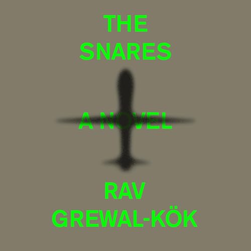 The Snares by Rav Grewal-Kök