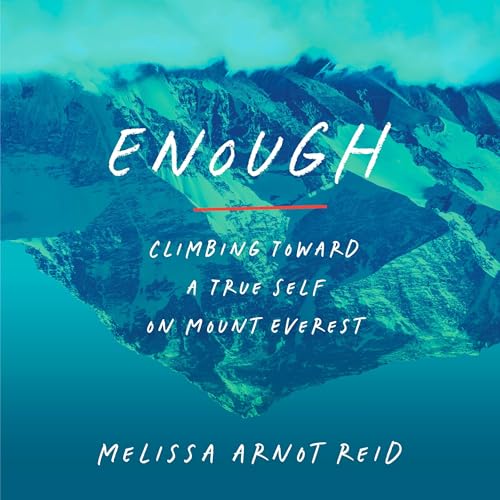 Enough by Melissa Arnot Reid