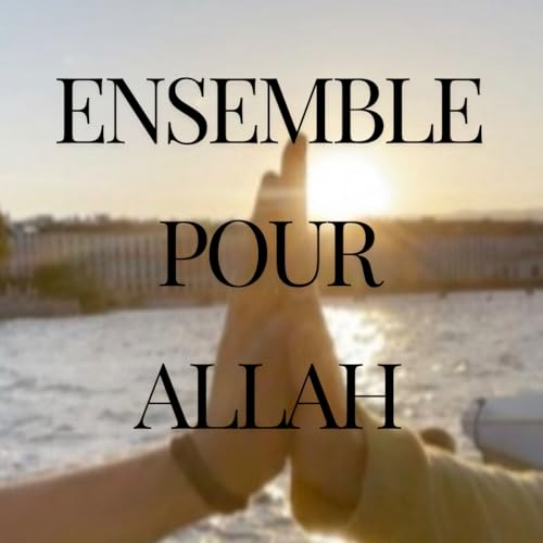 Ensemble pour Allah by Rahma