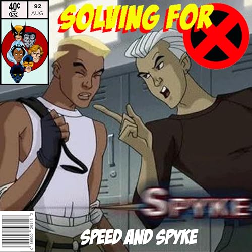 X-Men Evolution: Speed and Spyke by Unknown