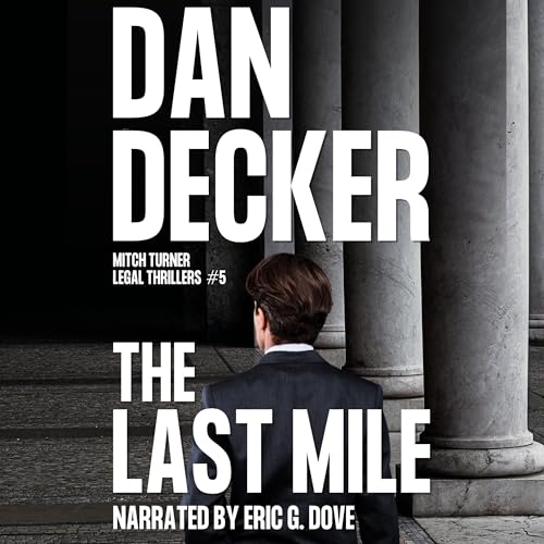 The Last Mile by Dan Decker