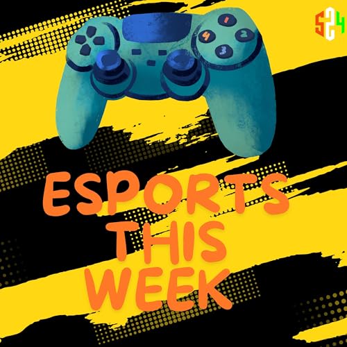 ESPORTS THIS WEEK by squad24esports