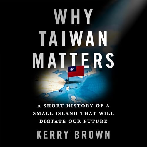 Why Taiwan Matters