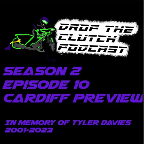 Drop The Clutch Season 2 Episode 10 Cardiff Preview by Unknown