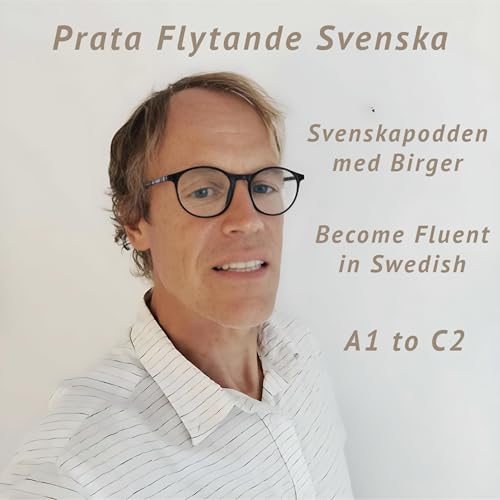 Prata Flytande Svenska! by Birger