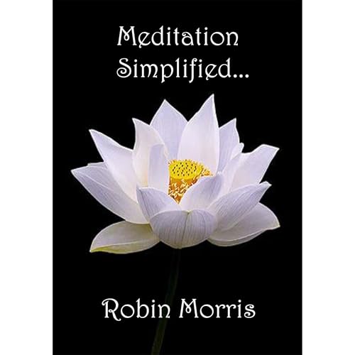 Meditation Simplified...