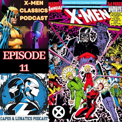 X-Men Classics Ep #11: X-Men - Days of Future Present by Unknown