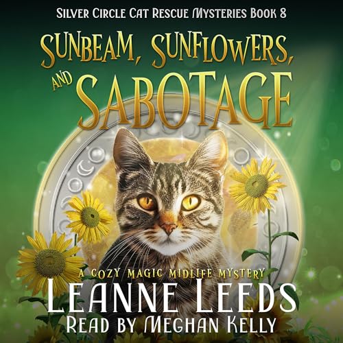 Sunbeam, Sunflowers, and Sabotage