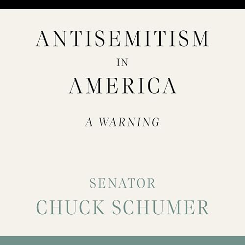 Antisemitism in America by Chuck Schumer