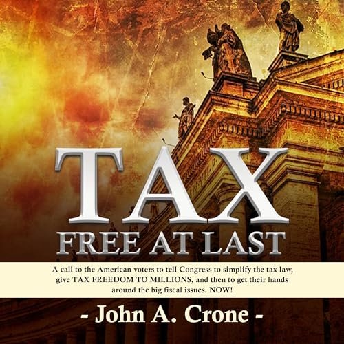Tax Free at Last by John Crone