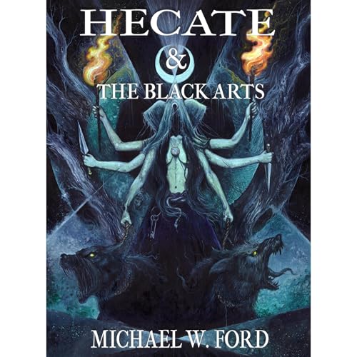 Hecate & The Black Arts