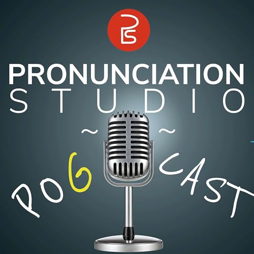 The Pronunciation Studio Pogcast by Joseph Hudson