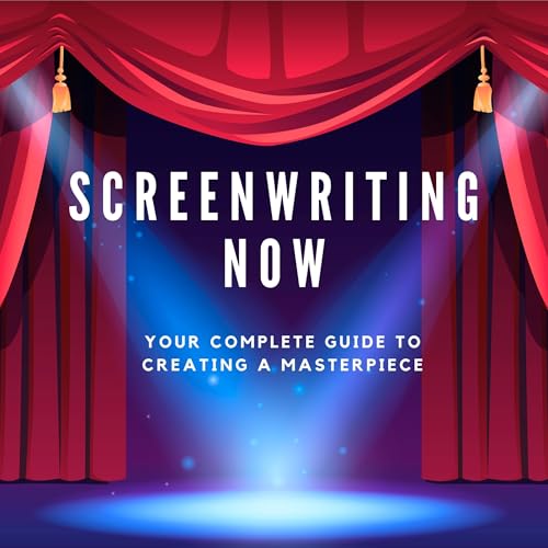 Screenwriting Now! by Daniel Spyker