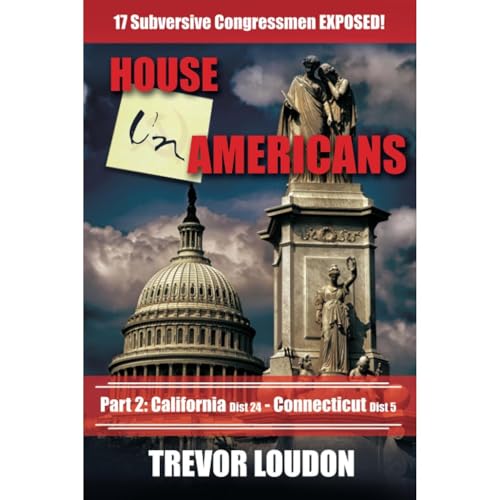 House UnAmericans: by Trevor Loudon