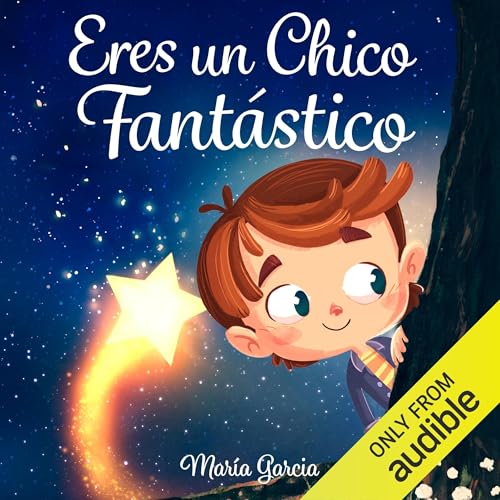 Eres un Chico Fantástico [You Are a Fantastic Boy]
