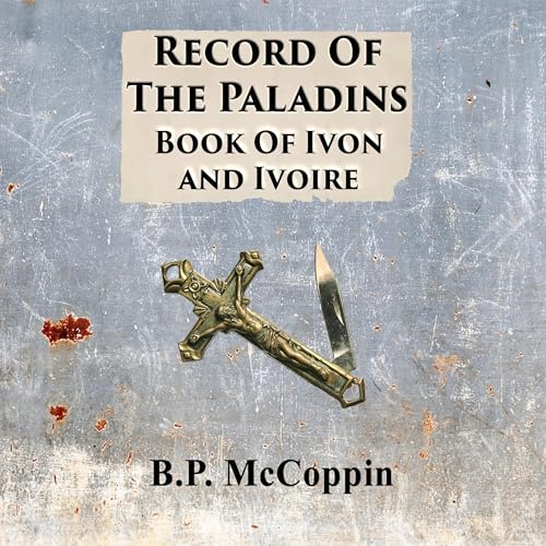 Record of The Paladins: Book of Ivon and Ivoire