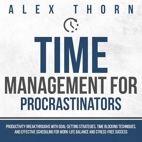 Time Management for Procrastinators