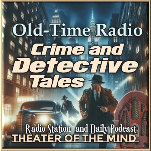 Old Time Radio Crime & Detectives