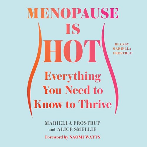 Menopause Is Hot by Mariella Frostrup