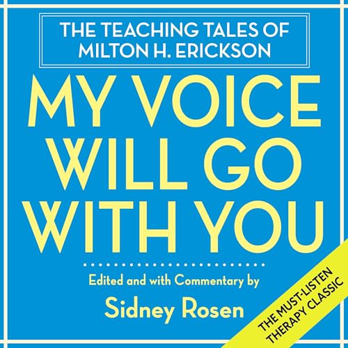 My Voice Will Go with You by Sidney Rosen