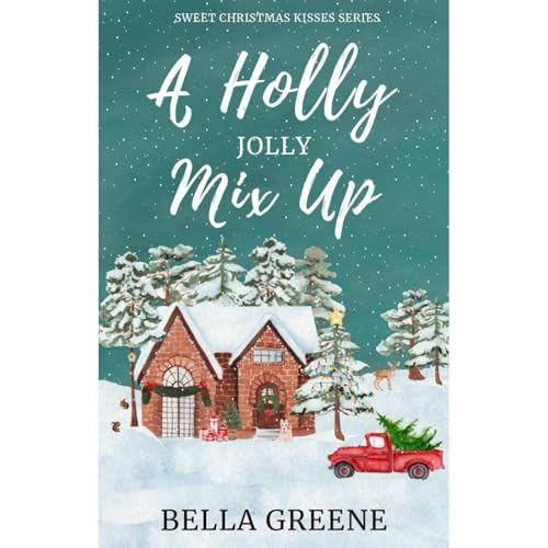 A Holly Jolly Mix Up by Bella Greene