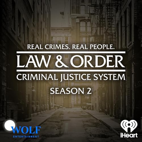 Law & Order: Criminal Justice System - Season 1 & Season 2 by iHeartPodcasts