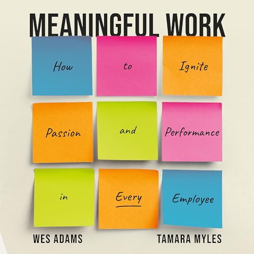 Meaningful Work by Wes Adams