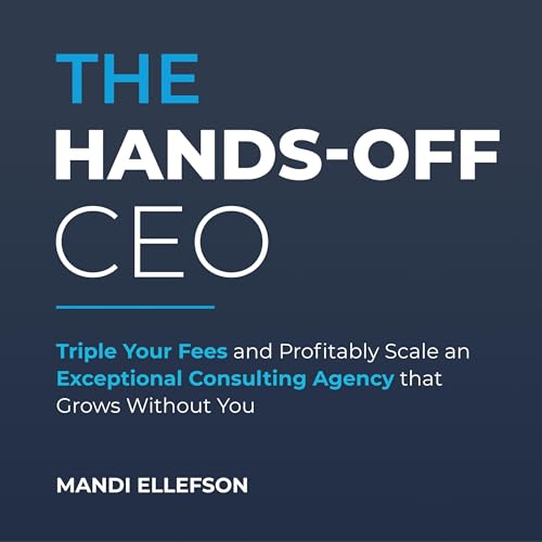 The Hands-Off CEO by Mandi Ellefson