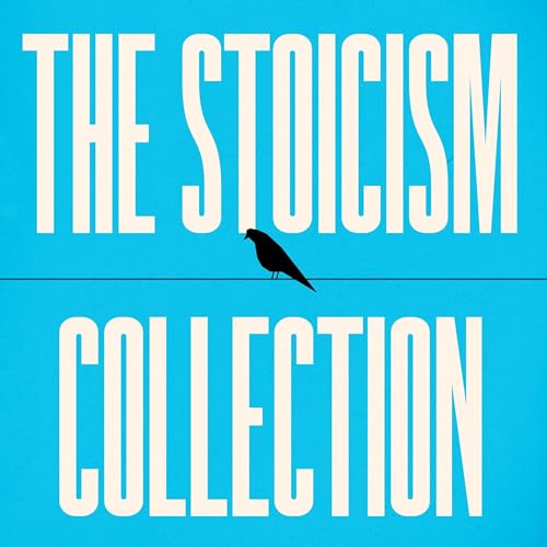 The Stoicism Collection by Marcus Aurelius