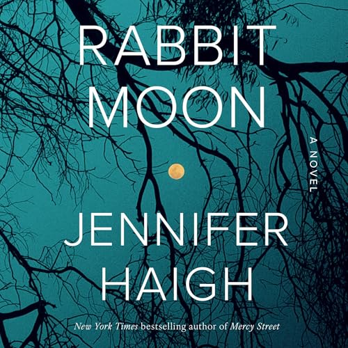Rabbit Moon by Jennifer Haigh