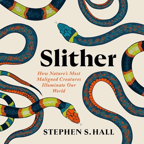 Slither by Stephen S. Hall