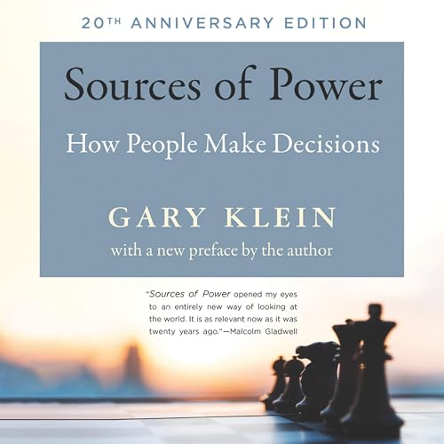 Sources of Power by Gary A. Klein