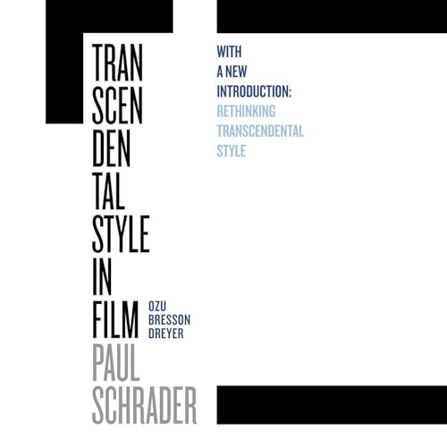 Transcendental Style in Film by Paul Schrader