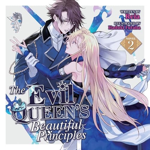 The Evil Queen's Beautiful Principles (Light Novel), Vol. 2