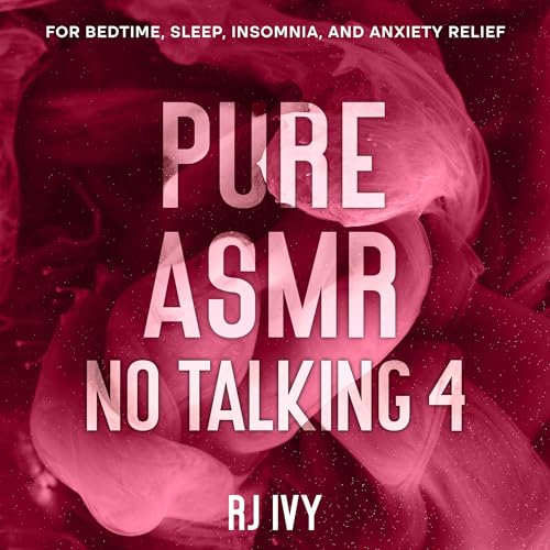 Pure ASMR No Talking 4