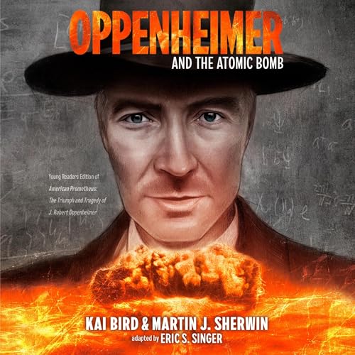 Oppenheimer and the Atomic Bomb