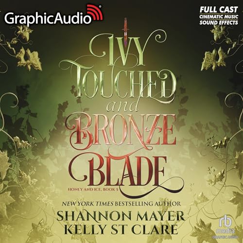 Ivy Touched and Bronze Blade (Dramatized Adaptation)