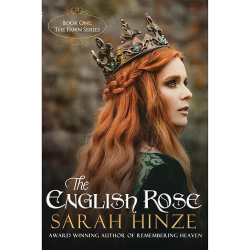 The English Rose by Sarah Hinze