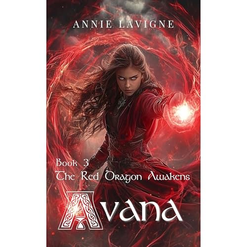 The Red Dragon Awakens (Avana Book 3)
