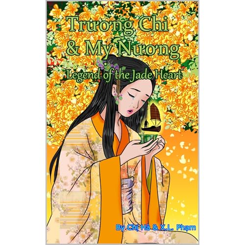 Truong Chi & My Nuong: Legend of the Jade Heart