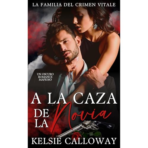 A La Caza De La Novia by Kelsie Calloway
