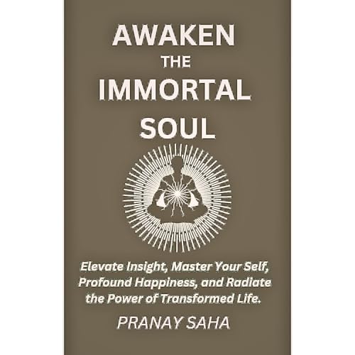 AWAKEN THE IMMORTAL SOUL
