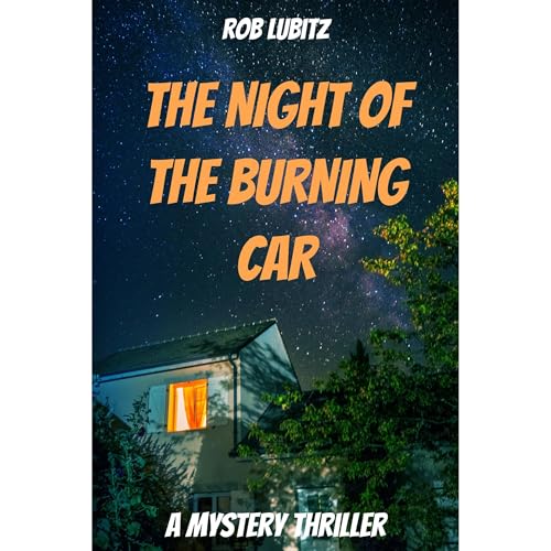 The Night of the Burning Car
