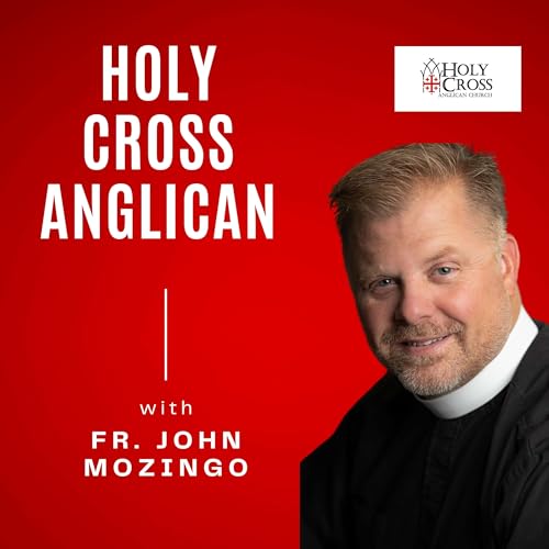 Holy Cross Anglican by Fr. John Mozingo