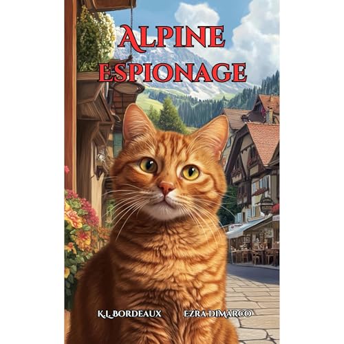Alpine Espionage by K. L. Bordeaux