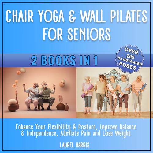 Chair Yoga and Wall Pilates for Seniors