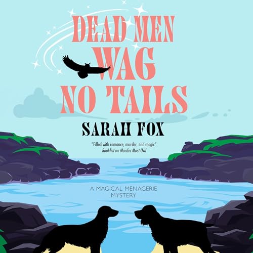 Dead Men Wag No Tails