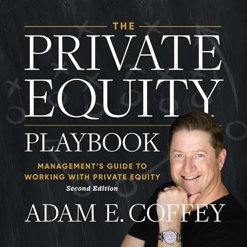 The Private Equity Playbook, 2nd Edition